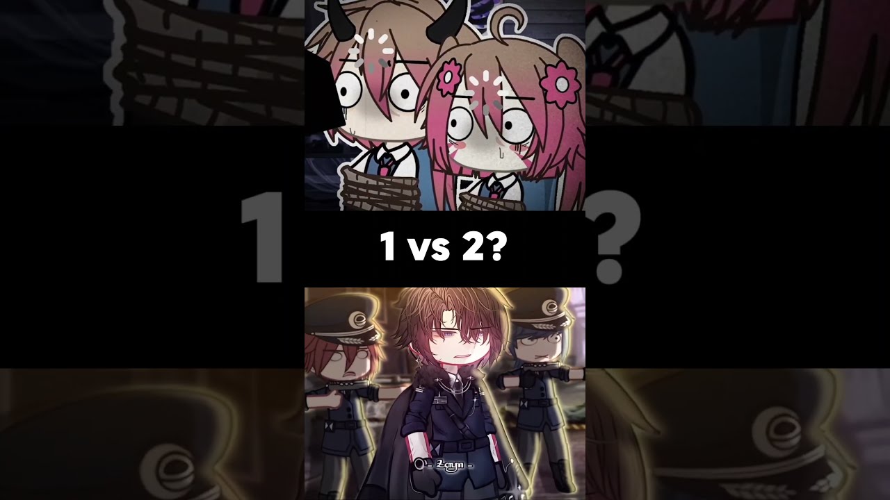 1 Or 2 Gacha Gachameme Gachalife Gachalifememe Gachatrend Gachatiktok Short Fyp Foryou