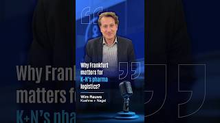 Why Frankfurt matters for Kuehne Nagel’s healthcare cargo