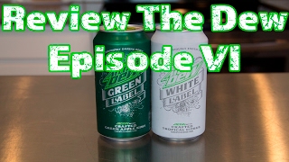 Review The Dew Episode 6 | Mountain Dew White Label & Green Label