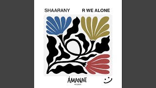 R We Alone (Original Mix)
