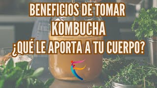 Do You Drink Kombucha Discover Its 15 SHOCKING Health Benefits Vida y Salud