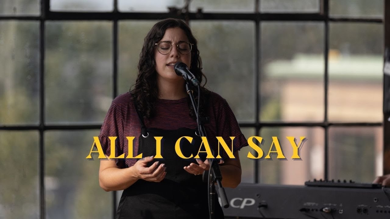 All I Can Say | ft. Hope Wigston