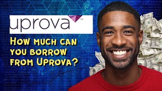 How much can you borrow from Uprova