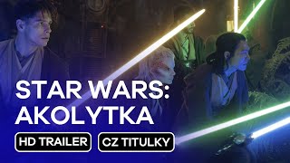 Star Wars: Akolytka (Star Wars: The Acolyte): CZ HD 2. Trailer (2024)