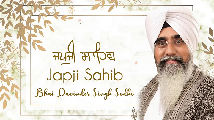 Japji Sahib Path | Bhai Davinder Singh Sodhi