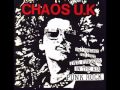 CHAOS UK - One Hundred Percent Two Fingers in the Air Punk Rock (FULL ALBUM)