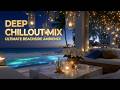 Luxury Beachfront Chillout Music for Ultimate Relaxation