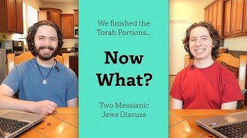 We Finished the Torah Portions... Now What?