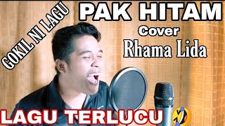 Pak Hitam R.Azmi Cover Rhama Lida