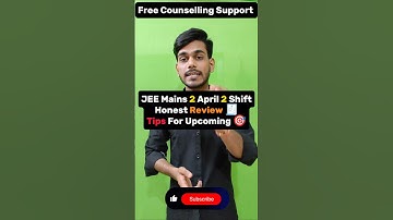 JEE Mains 2025🤯- 2 April 2nd Shift Honest Review | Must Know the Imp Topics | #jee2025