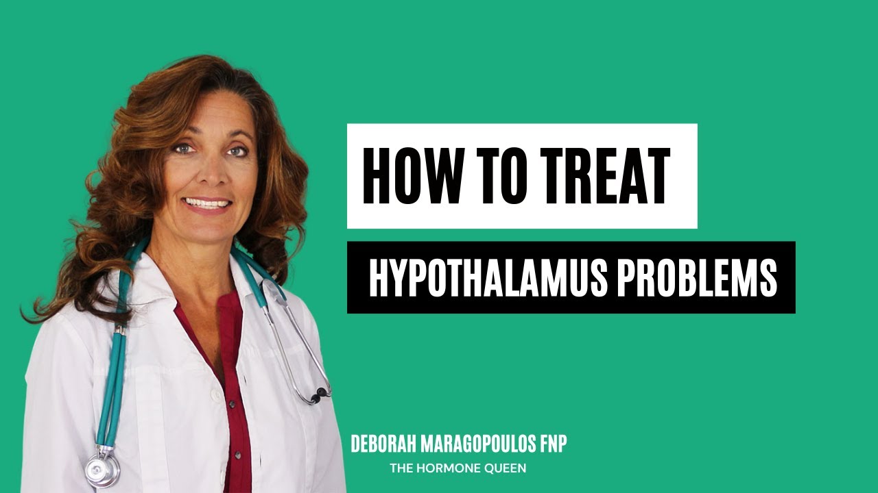 How To Treat Hypothalamus Problems