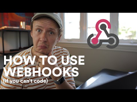 How to use Webhooks (if you can't code)