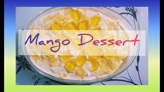 Mango dessert quick and easy (Cook and fun with Erum khan)