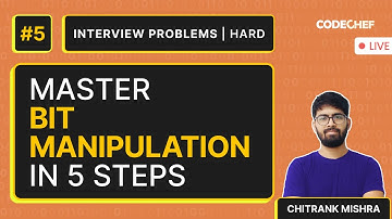 Bit Manipulation Algorithms #5 | Interview Problems | Level Hard | Chitrank Mishra | CodeChef
