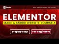 How to make a $5000 Wordpress Website 2020 | Elementor Tutorial for Beginners