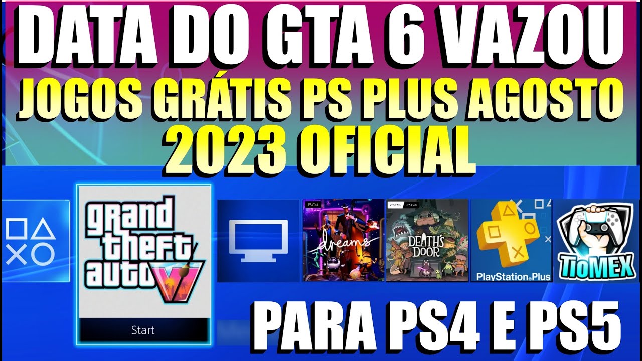 PS Plus  Jogos grátis de agosto de 2023 já estão disponíveis para PS4 e PS5