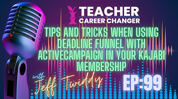 Tips and Tricks When Using Deadline Funnel with ActiveCampaign in Your Kajabi Membership