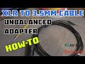 How To Make an XLR to 3.5mm Adapter Cable!