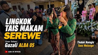 REAGGE SASAK LINGKOK TAIS MAKAM SEREWE VERSI ALBA 05 TERBARU