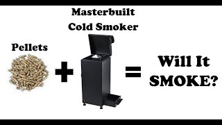 Pellets in Masterbuilt Cold Smoker Attachment