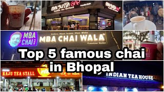 TOP 5 FAMOUS CHAI IN BHOPAL | FAMOUS CHAI | BHOPAL STREET FOOD | BHOPALI TEA | FOODIE BHOPALI