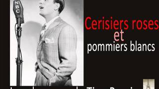 Video thumbnail of "Tino Rossi - Cerisiers Roses et pommiers blancs"