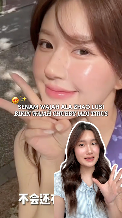 Zhao Lusi's facial exercises make a chubby face look slimmer😍