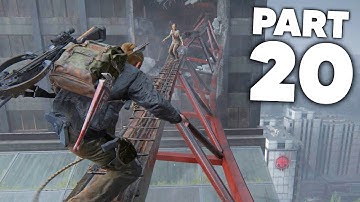 THE LAST OF US 2 Gameplay Walkthrough Part 20 - SKY BRIDGE (The Last of Us Part 2)