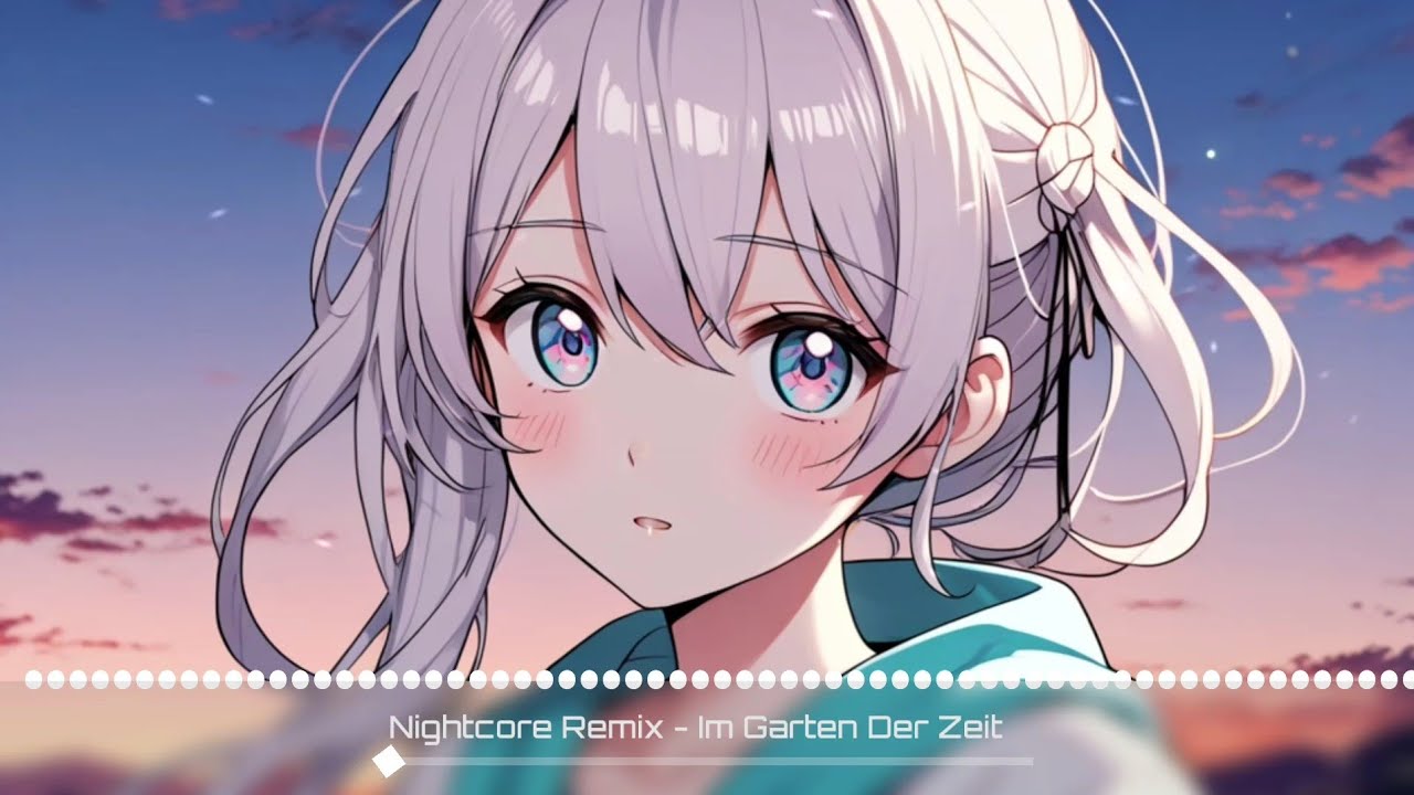 Im Garten Der Zeit (Nightcore Remix) Electronic (EDM, house, techno