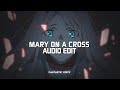 mary on a cross - ghost [edit audio]