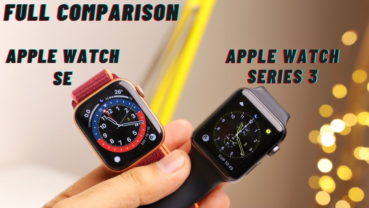 Apple Watch SE vs Series 3 Full comparison in Hindi