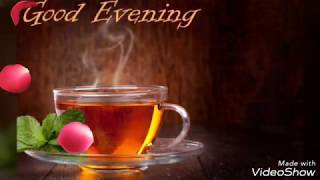 good evening video........whish,message, whatsapp......status