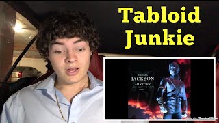 Michael Jackson - Tabloid Junkie | REACTION