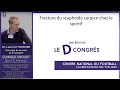 Dr laurent thomsen  le choix de la chirurgie dune fracture scaphode pour une reprise sportive 