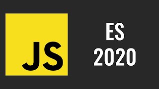 What's new in ECMAScript 2020 (ES2020)