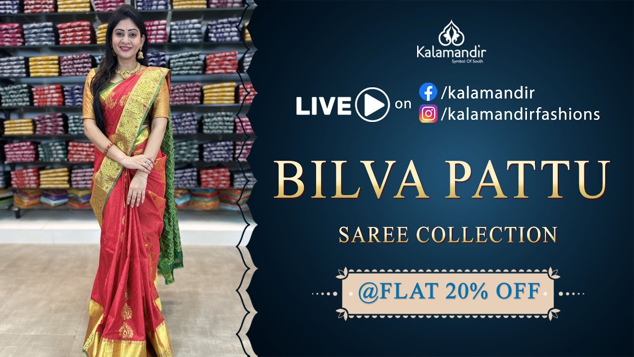 Bilva Pattu Sarees - FLAT 20% OFF | Kalamandir Sarees LIVE