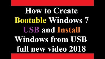 How to Create Bootable Windows 7 USB and Install Windows from USB full new video 2018