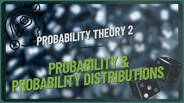 Probability Theory And Statistics 2 ( Chapter 5 : " Probability And Probability Distributions P1 " )