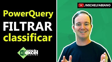 Como Filtrar e Classificar com PowerQuery no Excel