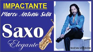 IMPACTANTE-MARCO ANTONIO SOLIS-INSTRUMENTALES DE LUJO-SAXO ELEGANTE-RELAXING