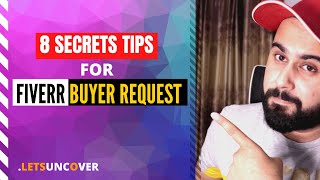 8 Secret Tips to Get Orders from Fiverr Buyer Request - Lets Uncover