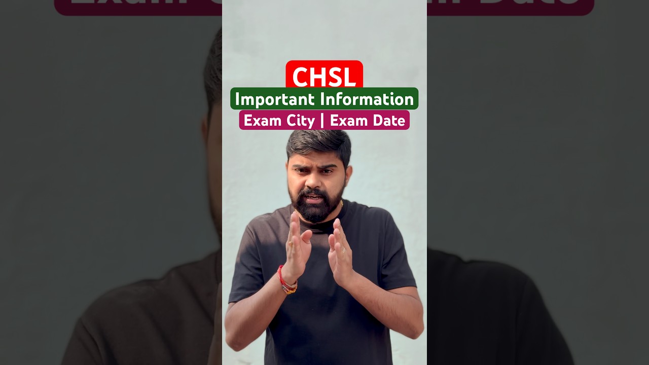 Important Information for SSC CHSL Students 