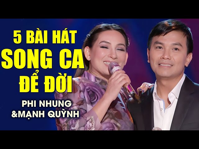 5 Bài Hát Song Ca để đời của Phi Nhung vs Mạnh Quỳnh - LK Tình Nghèo, Căn Nhà Màu Tím class=