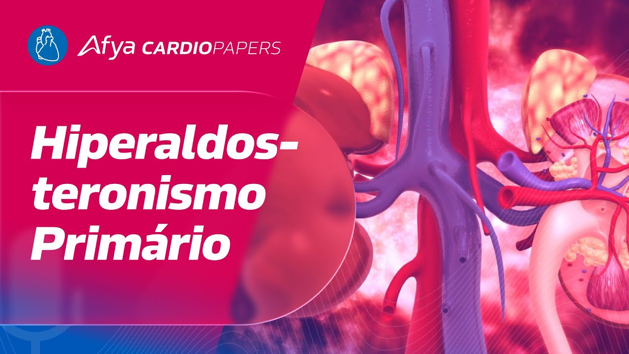 Hiperaldosteronismo Primário - Novidades em 2025