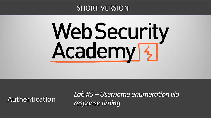 Authentication Vulnerabilities - Lab #5 Username enumeration via response timing | Short Version