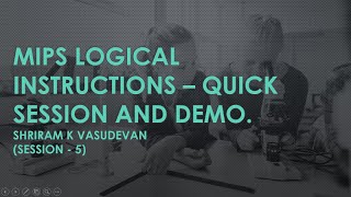 5. MIPS Logical Instruction and Assembly Language Programming - With QTSPIM - Demo