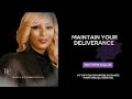 Maintaining Your Deliverance!