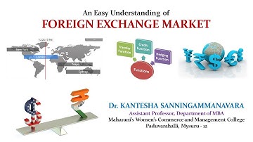 Foreign Exchange Market | International Financial Management | Dr. Kantesha Sanningammanavara