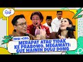 Edisi #295: Merapat atau Tidak ke Prabowo, Megawati: Gue Mainin Dulu Dong