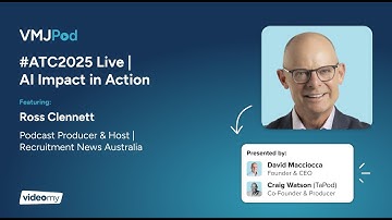 64 [#ATC2025 Live] – In Conversation with Ross Clennett